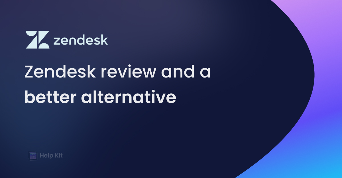 Zendesk review and a better alternative